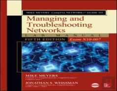 Mike Meyers' Comptia Network+ Guide To Managing And Troubleshooting Networks Lab Manual, Fifth Edition (Exam N10-007)