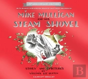 Mike Mulligan And His Steam Shovel