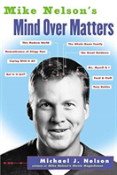 Mike Nelson'S Mind Over Matters