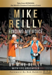 Mike Reilly Finding My Voice