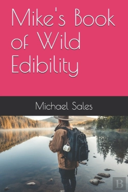 Bertrand.pt - Mike'S Book Of Wild Edibility