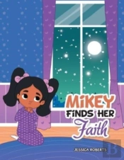 Mikey Finds Her Faith