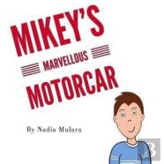 Mikey'S Marvellous Motorcar