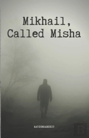 Mikhail, Called Misha
