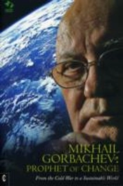 Mikhail Gorbachev: Prophet Of Change