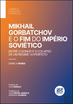 Bertrand.pt - Mikhail Gorbatchov e o Fim do Império Soviético