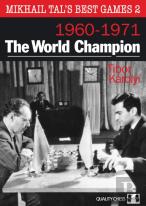 Mikhail Tal'S Best Games 2: The World Champion 1960-1971