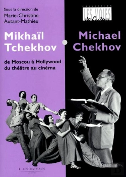 Bertrand.pt - Mikhaïl Tchekhov : De Moscou À Hollywood, Du Théâtre Au Cinéma