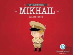 Bertrand.pt - Mikhail, Un Soldat Russe Dans La Guerre 14-18