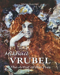 Bertrand.pt - Mikhail Vrubel. The Artist Of The Eves