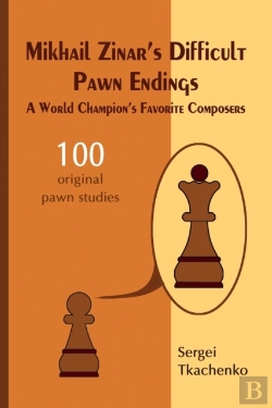 Bertrand.pt - Mikhail Zinar'S Difficult Pawn Endings