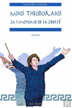 Bertrand.pt - Mikis Theodorakis : La Symphonie De La Liberté