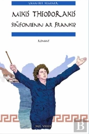 Mikis Theodorakis : Sinfonienn Ar Frankiz