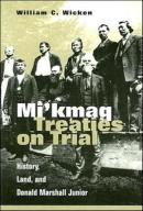 Mi'Kmaq Treaties On Trial
