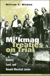 Mi'Kmaq Treaties On Trial