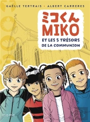 Miko Et Les 5 Trésors De La Communion