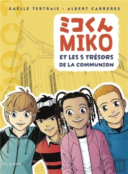 Bertrand.pt - Miko Et Les 5 Trésors De La Communion
