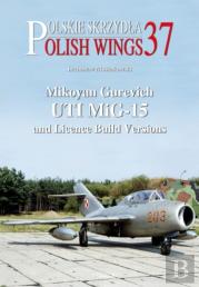 Mikoyan Gurevich Uti Mig-15 And Licence Build Versions