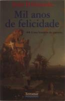 Mil Anos de Felicidade