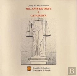 Bertrand.pt - Mil Anys De Dret A Catalunya