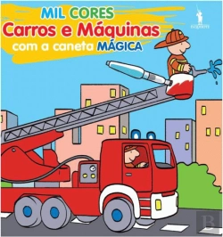 Bertrand.pt - Mil Cores Mágicas - Carros e Máquinas