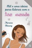 Mil e uma Ideias Para Lidares  Com o Teu Mundo