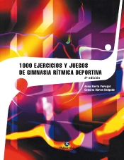 Mil Ejercicios Y Juegos De Gimnasia Rítmica Deportiva