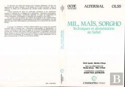 Bertrand.pt - Mil, Maïs, Sorgho ; Techniques Et Alimentation Au Sahel