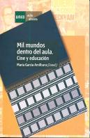 Mil Mundos Dentro Del Aula. Cine Y Educación