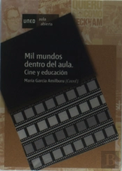 Mil Mundos Dentro Del Aula. Cine Y Educación