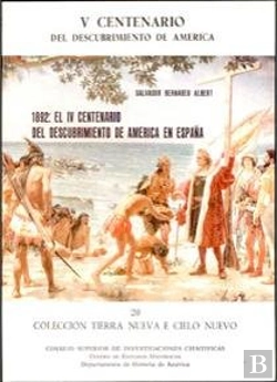 Bertrand.pt - Mil Ochocientos Noventa Y Dos, El Iv Centenario Del Descubrimiento De América En España