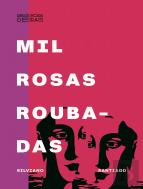 Mil Rosas Roubadas