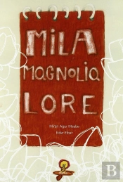 Mila Magnolia Lore