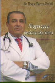 Milagres que a Medicina não Contou