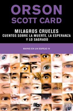 Bertrand.pt - Milagros Crueles | Cuentos Sobre La Muerte, La Esperanza Y Lo Sagrado (Mapas En Un Espejo 4)