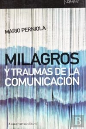 Milagros Y Traumas De La Comunicación
