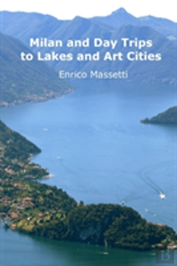 Bertrand.pt - Milan And Day Trips To Lakes And Art Cities
