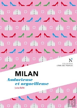 Bertrand.pt - Milan ; Audacieuse Et Orgueilleuse