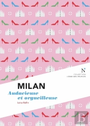 Milan Audacieuse Et Orgueilleuse