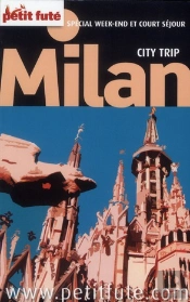 Milan City Trip 2012 Petit Fute