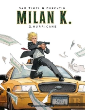 Milan K. Tome 2 ; Hurricane