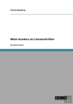 Bertrand.pt - Milan Kundera Als Literaturkritiker
