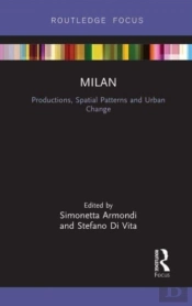 Milan: Productions, Spatial Patterns And Urban Change
