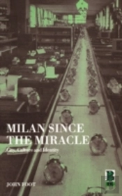 Milan Since The Miracle
