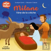Milane, L'Âne De La Crèche - La Parole Des Animaux