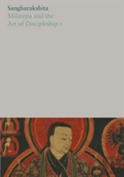 Milarepa And The Art Of Discipleship I