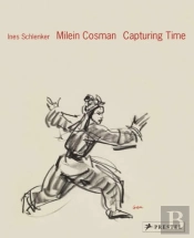 Milein Cosman: Capturing Time