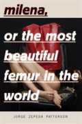 Milena, Or The Most Beautiful Femur In The World