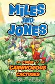 Miles And Jones: The Curse Of The Carnivorous Cactuses