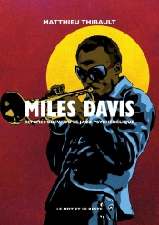Miles Davis : Bitches Brew Ou Le Jazz Psychédelique